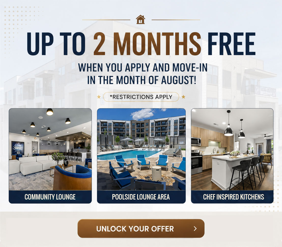 Two Months Free When You Move-In The Month Of August!